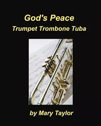 God's Peace Trumpet Trombone Tuba cover