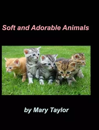 Soft And Adorable Animals cover