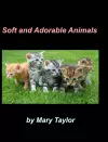 Soft And Adorable Animals cover