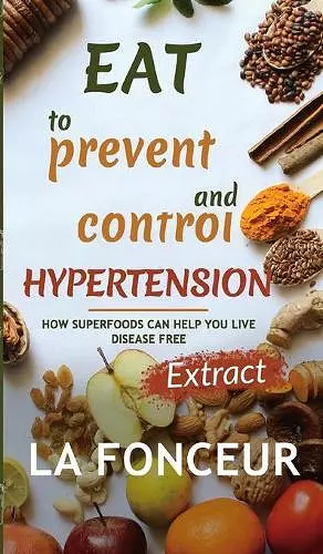 Eat to Prevent and Control Hypertension - Color Print cover