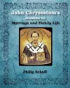 St. John Chrysostom's Homilies On Marriage and Family Life cover