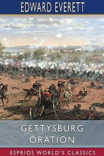 Gettysburg Oration (Esprios Classics) cover