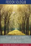 The Created Legend (Esprios Classics) cover