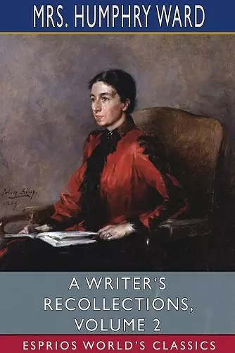 A Writer's Recollections, Volume 2 (Esprios Classics) cover