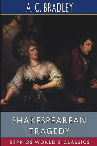 Shakespearean Tragedy (Esprios Classics) cover