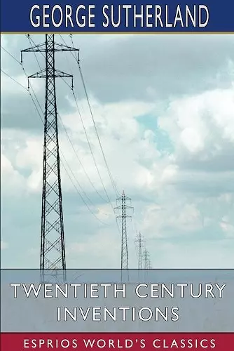 Twentieth Century Inventions (Esprios Classics) cover