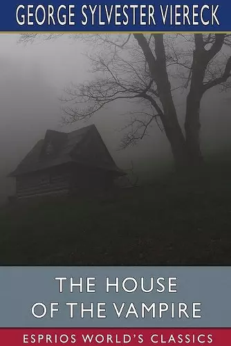 The House of the Vampire (Esprios Classics) cover