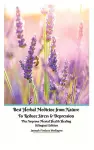 Best Herbal Medicine from Nature to Reduce Stress and Depression plus Improve Mental Health Healing Bilingual Edition cover