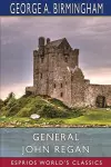 General John Regan (Esprios Classics) cover