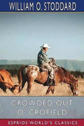 Crowded Out O' Crofield (Esprios Classics) cover