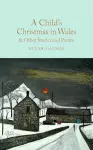 A Child's Christmas in Wales & Other Stories and Poems cover