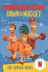 Chicken Run Dawn of the Nugget: The Junior Novel cover