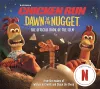 Chicken Run Dawn of the Nugget: The Official Book of the Film cover