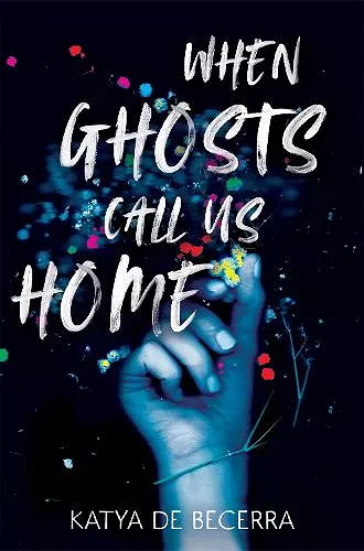 When Ghosts Call Us Home cover