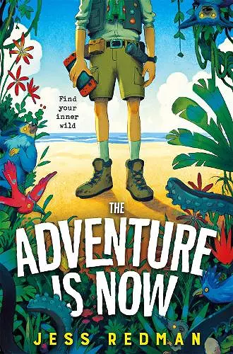 The Adventure is Now cover