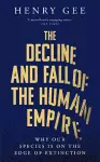 The Decline and Fall of the Human Empire cover