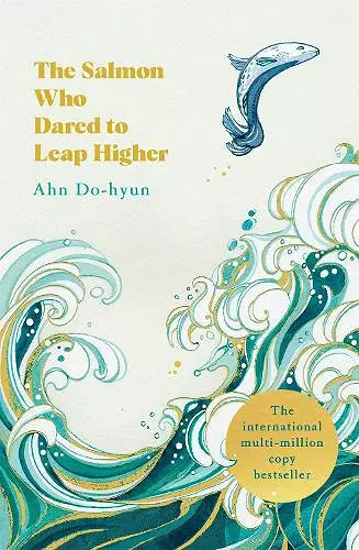 The Salmon Who Dared to Leap Higher cover