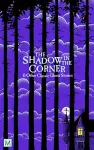 The Shadow in The Corner & Other Classic Ghost Stories cover