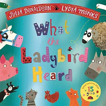 What the Ladybird Heard 15th Anniversary Edition cover