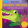 Crocodile, Crocodile, What Sharp Teeth You Have! cover