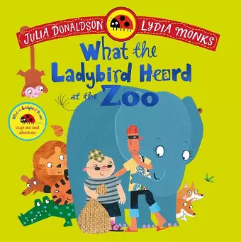 What the Ladybird Heard at the Zoo cover