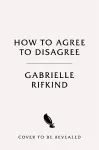 How to Agree to Disagree cover