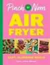 Pinch of Nom Air Fryer: Easy, Slimming Meals cover