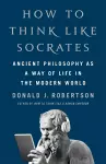 How To Think Like Socrates cover