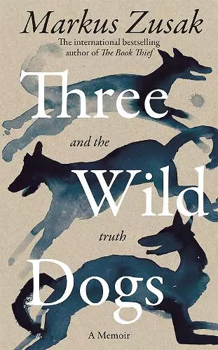 Three Wild Dogs (and the truth) cover