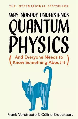 Why Nobody Understands Quantum Physics cover