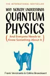 Why Nobody Understands Quantum Physics cover