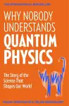 Why Nobody Understands Quantum Physics cover