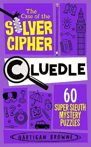 Cluedle - The Case of the Silver Cipher cover