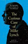 The Curious Case of Mike Lynch cover