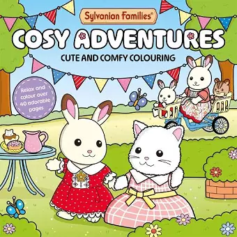 Sylvanian Families Cosy Adventures Colouring Book cover