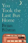 You Took the Last Bus Home cover