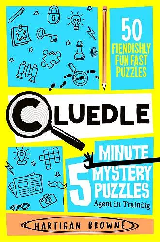 Cluedle - 5 Minute Mystery Puzzles: Agent in Training cover