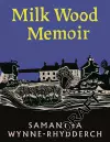 Milk Wood Memoir cover