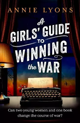 A Girls' Guide to Winning the War cover