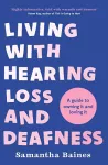 Living With Hearing Loss and Deafness cover