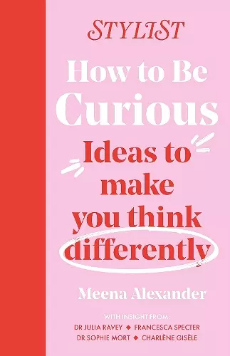 How to Be Curious cover