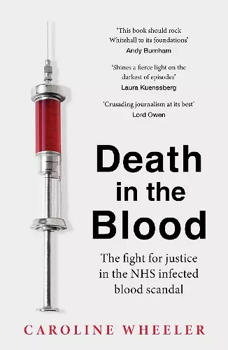 Death in the Blood: the most shocking scandal in NHS history from the journalist who has followed the story for over two decades cover