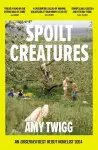 Spoilt Creatures cover