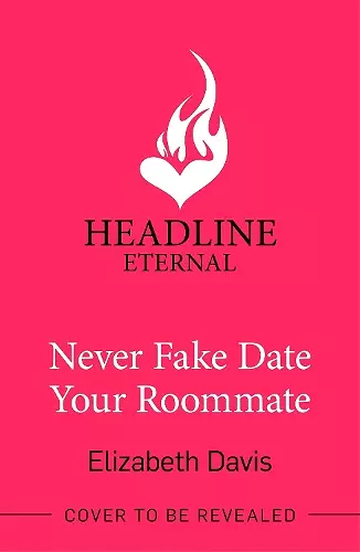 Never Fake Date Your Roommate cover