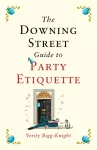The Downing Street Guide to Party Etiquette cover