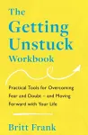 The Getting Unstuck Workbook cover