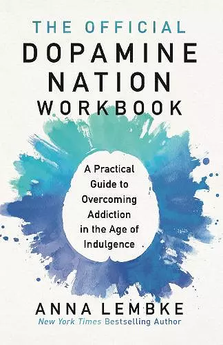 The Official Dopamine Nation Workbook cover