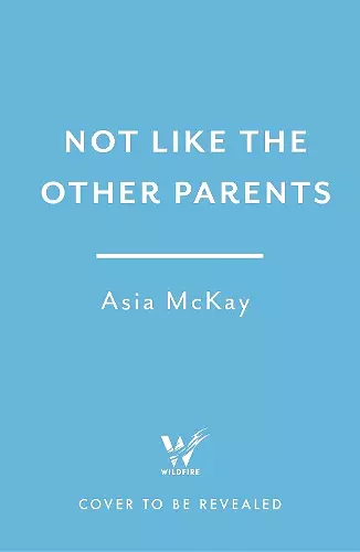 Not Like the Other Parents cover