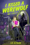 I Kissed a Werewolf and I Liked It cover