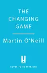 The Changing Game cover